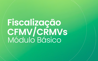 Fiscalização CFMV/CRMVs – Módulo Básico